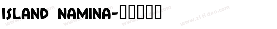 Island Namina字体转换